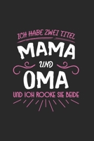 Oma Kalender 2020: Ich habe zwei Titel Mama und Oma und ich rocke sie beide. Oma Kalender 2020 mit 112 Seiten. 6 x 9 (Ca. DIN A5) mit Softcover (German Edition) 1675941637 Book Cover