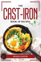 The Cast-Iron Book of Recipes 180477569X Book Cover
