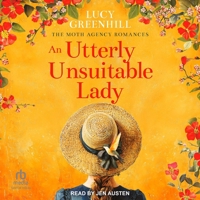 An Utterly Unsuitable Lady B0FLJ5XNB9 Book Cover