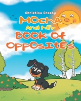 Mocha and Her Book of Opposites 1662400896 Book Cover