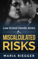 Miscalculated Risks 0578169541 Book Cover