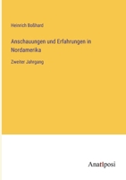 Anschauungen und Erfahrungen in Nordamerika: Zweiter Jahrgang 3382032821 Book Cover