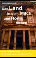 Das Land, in dem Milch und Honig fließen: Reisen und Erkenntnisse B09XZMDFSR Book Cover
