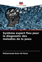 Système expert flou pour le diagnostic des maladies de la peau 6204057731 Book Cover