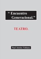 Encuentro Generacional. (Spanish Edition) 1435751388 Book Cover
