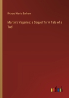 Martin's Vagaries: a Sequel To 'A Tale of a Tub' 3385121752 Book Cover