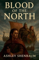 Blood of the North B0GJJ94QGS Book Cover