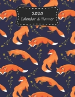 2020 Calendar & Planner: Foxes Premium 2020 Calendar For Animal Lovers Everywhere Academic Planner & Scheduler 1708132848 Book Cover