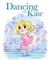 Dancing With Kate 0615944140 Book Cover
