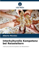 Interkulturelle Kompetenz bei Reiseleitern 6204147382 Book Cover