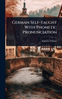 German Self-taught With Phonetic Pronunciation 1024112985 Book Cover