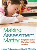 Making Assessment Matter: Using Test Results to Differentiate Reading Instruction B00DHKYA10 Book Cover