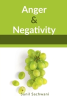 Anger and Negativitty 164951476X Book Cover