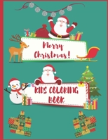 Christmas kids coloring book: Have fun coloring with your kids at Christmas With this Fantastic Coloring Book for Kids Ages 2-4, 4-8 B08KQDYRZ6 Book Cover