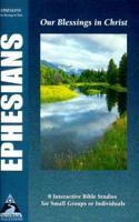 Ephesians: Our Blessing in Christ 1581340982 Book Cover