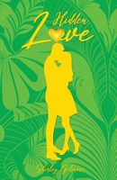 Hidden Love B0CP9J6MCD Book Cover