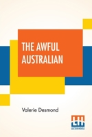 The Awful Australian 1500106682 Book Cover