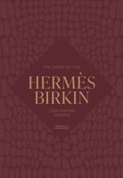 The Story of the Hermès Birkin (Story of Fashion) 1035437015 Book Cover