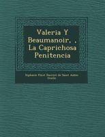 Valeria y Beaumanoir,, La Caprichosa Penitencia 1249763819 Book Cover