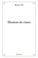 Illusions de rimes (French Edition) 2414191252 Book Cover