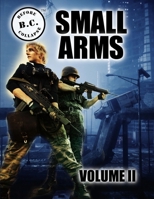 B.C. Before Collapse Small Arms Volume II 1935964429 Book Cover