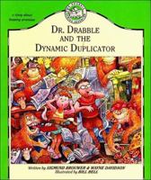 Dr. Drabble and the Dynamic Duplicator (Dr. Drabble Series , No 2) 0849936608 Book Cover