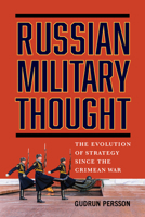 Russian Military Thought : The Evolution of Strategy since the Crimean War 164712638X Book Cover