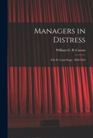Managers in Distress; the St. Louis Stage, 1840-1844 1014560357 Book Cover