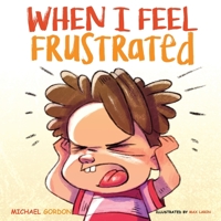 When I Feel Frustrated 1961069024 Book Cover