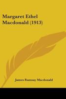 Margaret Ethel MacDonald (Classic Reprint) 1104188228 Book Cover
