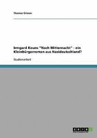 Irmgard Keuns Nach Mitternacht - ein Kleinb�rgerroman aus Nazideutschland? 3638649075 Book Cover