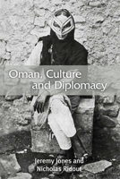 Oman, Culture and Diplomacy 0748642951 Book Cover