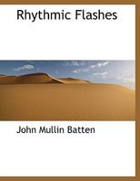 Rhythmic Flashes 1010375733 Book Cover