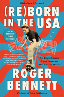 Reborn in the USA: A Brit's Love-letter to His Chosen Home 0062958712 Book Cover