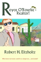 Royce O'Rourke: Realtor! 0982678355 Book Cover