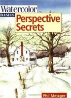Watercolor Basics: Perspective Secrets (Watercolor Basics) 0891348808 Book Cover