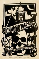 Richmond Macabre: Nightmares from the River City 0983891400 Book Cover