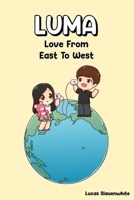 LUMA Love From East To West B0CWF7T3B9 Book Cover