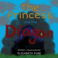 The Princess and The Dragon 1952840961 Book Cover