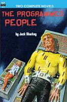 The Programmed People & Slaves of the Crystal Brain (Armchair Fiction Double Novels) 1612870015 Book Cover