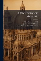 A Civil Service Manual 102382809X Book Cover