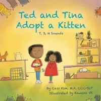 Ted and Tina Adopt a Kitten: T, D, N Sounds 1953809049 Book Cover