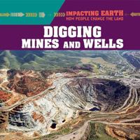 Digging Mines and Wells 1538341905 Book Cover