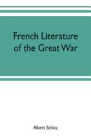 French Literature of the Great War 1021639214 Book Cover