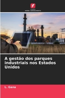 A gestão dos parques industriais nos Estados Unidos 6206276155 Book Cover