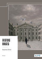 Destins brisés (French Edition) B0DZXFHGX1 Book Cover