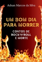 Um Bom Dia Para Morrer (Portuguese Edition) 6500522745 Book Cover