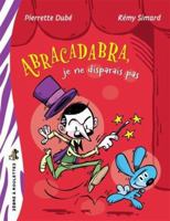 ABRACADABRA, JE NE DISPARAIS PAS 2897708573 Book Cover