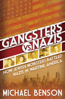 Gangsters vs. Nazis 0806541792 Book Cover