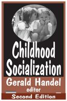 Childhood Socialization (Social Problems and Social Issues) 0202306429 Book Cover